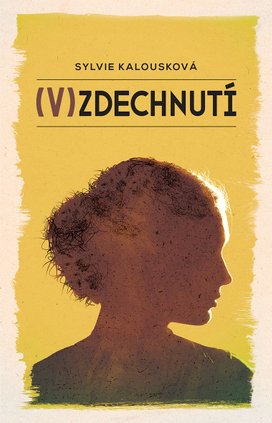 (V)zdechnutí