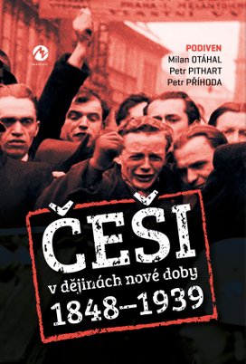 Češi v dějinách nové doby (1848–1939)