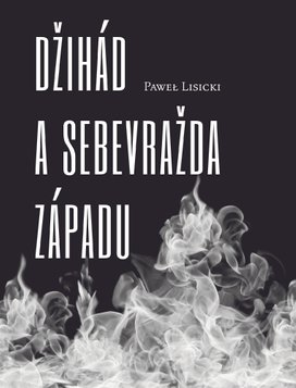 Džihád a sebevražda západu