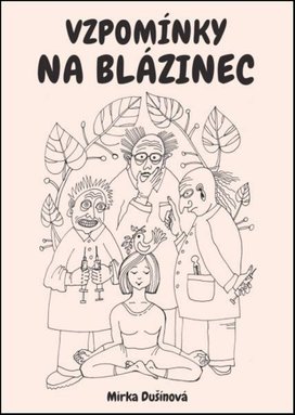 Vzpomínky na blázinec