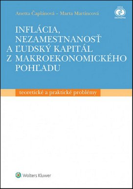Inflácia, nezamestnanosť a ľudský kapitál z makroekonomického pohľadu