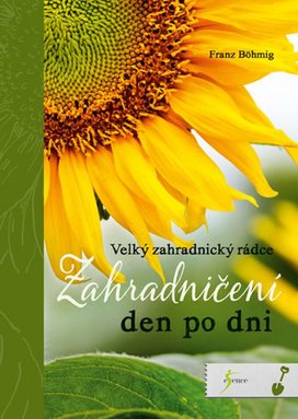 Zahradničení den po dni