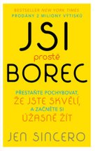 Jsi prostě borec