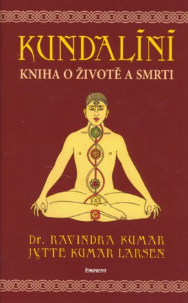 Kundalini aneb Kniha o životě a smrti