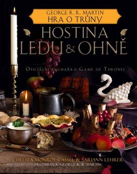 Hostina ledu a ohně Oficiální kuchařka Game of Thrones