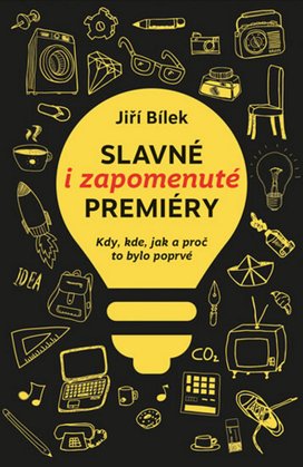 Slavné i zapomenuté premiéry