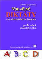 Nácvičné diktáty zo slovenského jazyka pre 6. ročník základných škôl