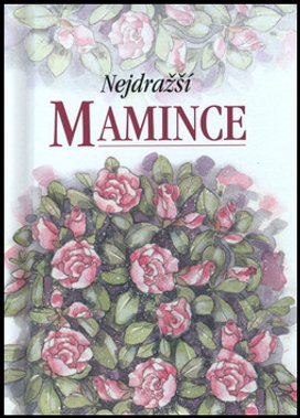 Nejdražší mamince