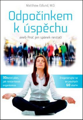 Odpočinkem k úspěchu