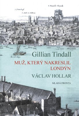 Muž, který nakreslil Londýn: Václav Hollar