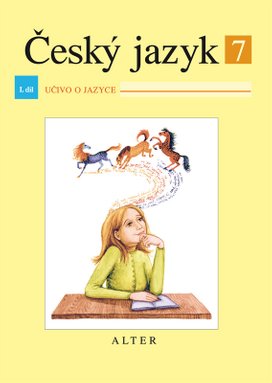 Český jazyk 7 I. díl Učivo o jazyce