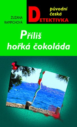 Příliš hořká čokoláda