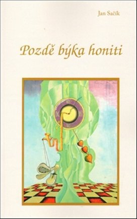 Pozdě býka honiti