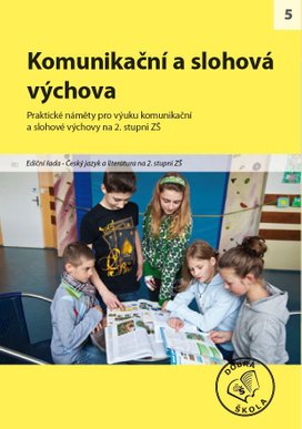 Komunikační a slohová výchova pro 2. stupeň ZŠ