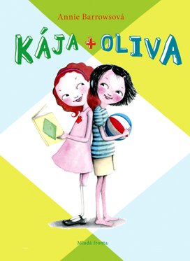 Kája + Oliva