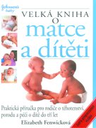 Velká kniha o matce a dítěti