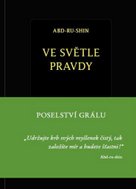 Ve světle Pravdy - Poselství Grálu