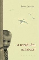 ...a nezabudni na labute!