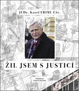 Žil jsem s justicí