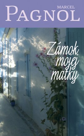 Zámok mojej matky