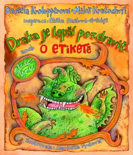 Draka je lepší pozdravit aneb O etiketě