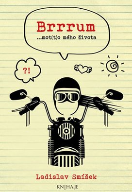 Brrrum...mot(t)o mého života