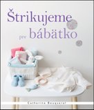 Štrikujeme pre bábätko