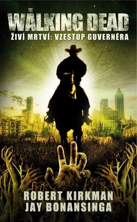 The Walking Dead Vzestup Guvernéra
