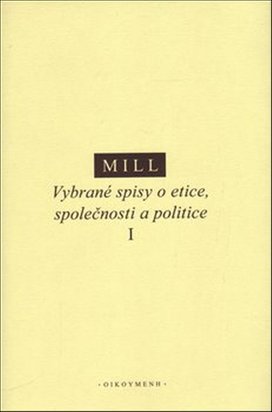 Vybrané spisy o etice, společnosti a politice I