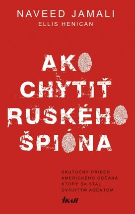 Ako chytiť ruského špióna
