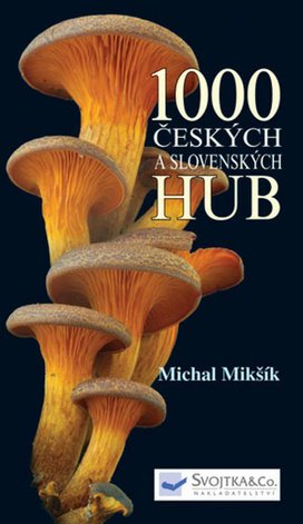 1000 českých a slovenských hub