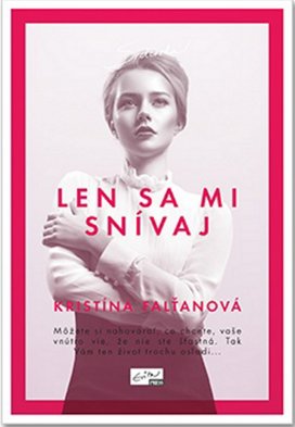 Len sa mi snívaj