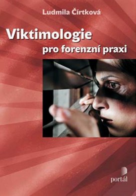 Viktimologie pro forenzní praxi