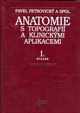 Anatomie s topografií a klinickými aplikacemi I.