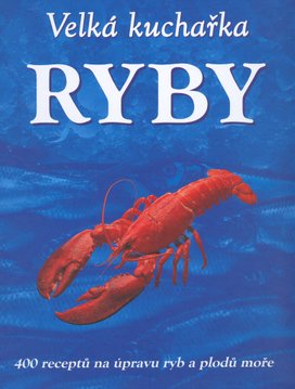 Velká kuchařka Ryby