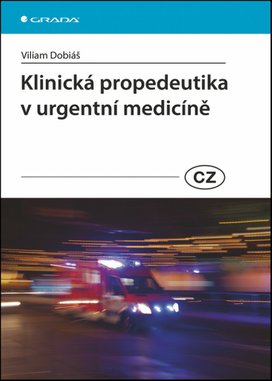 Klinická propedeutika v urgentní medicíně