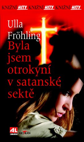 Byla jsem otrokyní v satanské sektě