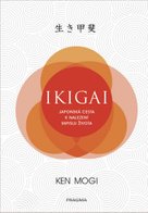 Ikigai Japonská cesta k nalezení smyslu života