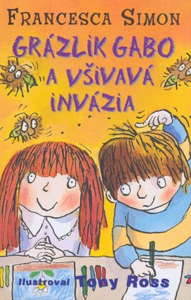 Grázlik Gabo a všivavá invázia