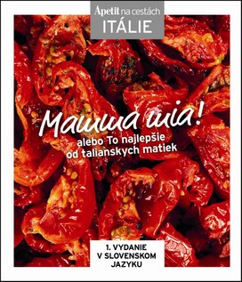 Mamma mia! alebo To najlepšie od talianskych matiek