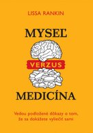 Myseľ verzus medicína