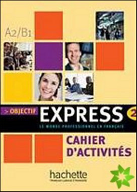 Objectif Express 2 Pracovní sešit