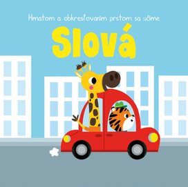 Hmatom a obkresľovaním prstom sa učíme Slová