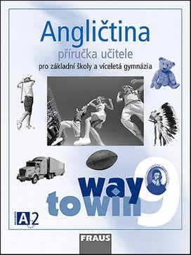 Angličtina 9 Way to Win Příručka učitele
