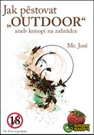 Jak pěstovat "OUTDOOR"