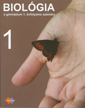 Biológia a gimnázium 1. évfolyama számára