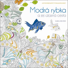 Modrá rybka a jej úžasná cesta