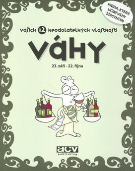 Váhy vašich 12 neodolatelných vlastností
