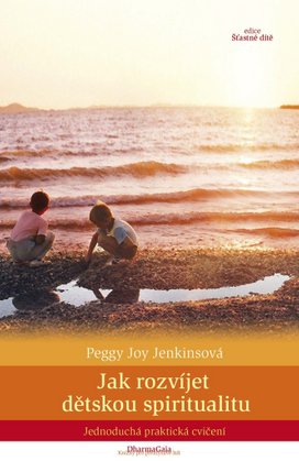 Jak rozvíjet dětskou spiritualitu