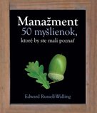 Manažment 50 myšlienok, ktoré by ste mali poznať